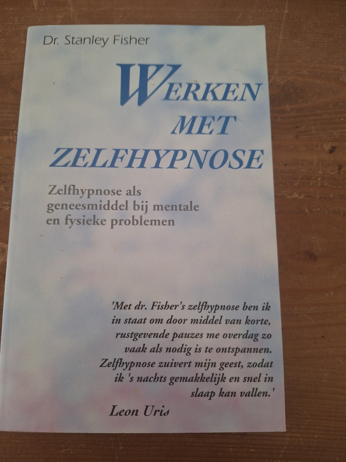 Werken met Zelfhypnose - Dr. Stanley Fisher, Boeken, Ophalen of Verzenden