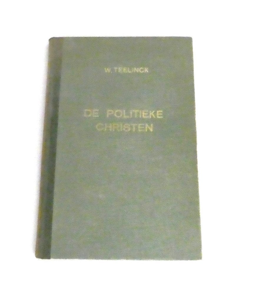 W. Teellinck De Politieke Christen, Boeken, Godsdienst en Theologie, W. Teellinck, Christendom | Protestants, Ophalen of Verzenden