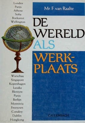De Wereld als Werkplaats. Herinneringen van een Ambassadeur, Ophalen of Verzenden, Zo goed als nieuw, Europa