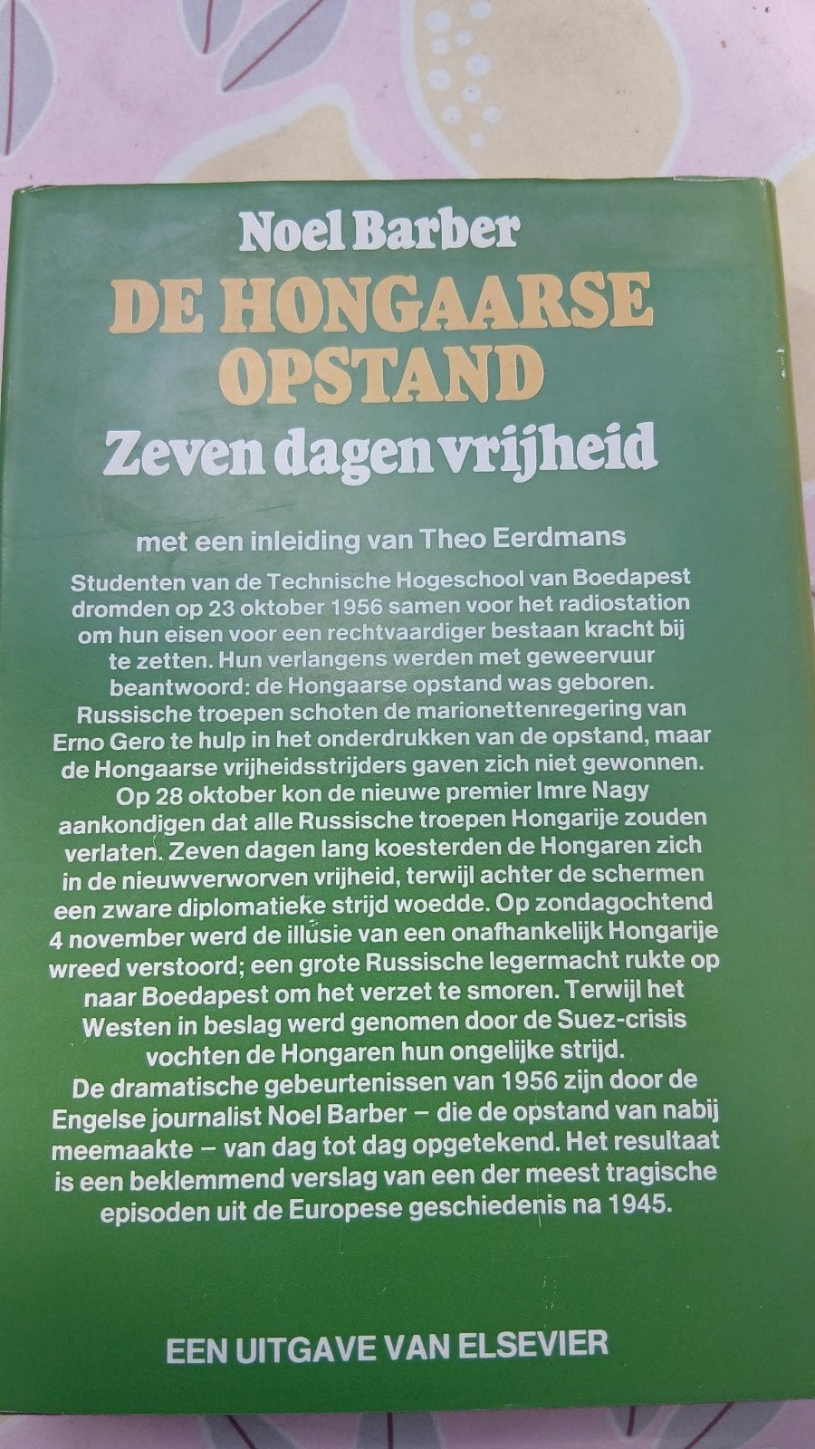 Foto 2 van De Hongaarse Opstand: Zeven dagen vrijheid - Noel Barber