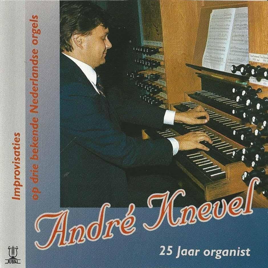 OrgelCD: Andre Knevel - 25 jaar organist - 3 bekende orgels, Ophalen of Verzenden, Zo goed als nieuw, Instrumentaal, Orgel