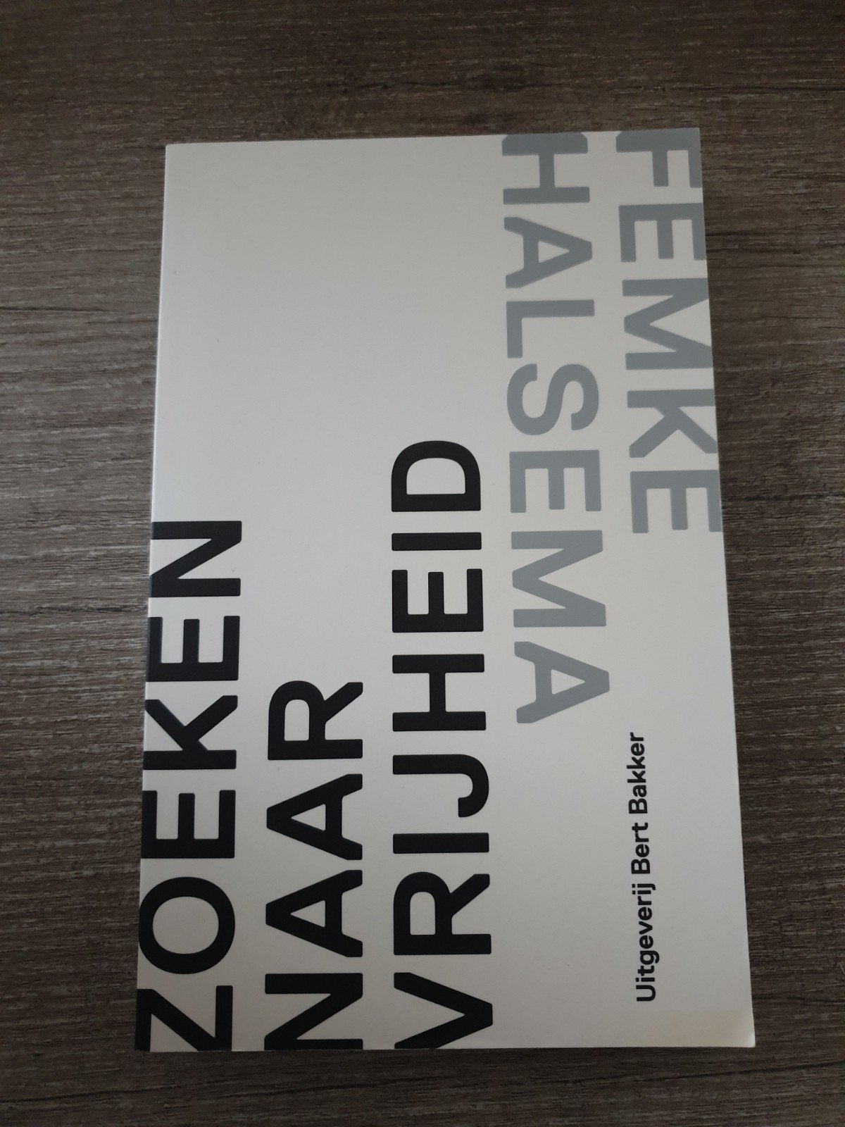 Femke Halsema: Zoeken naar Vrijheid - Bert Bakker, Ophalen of Verzenden, Gelezen, Femke Halsema