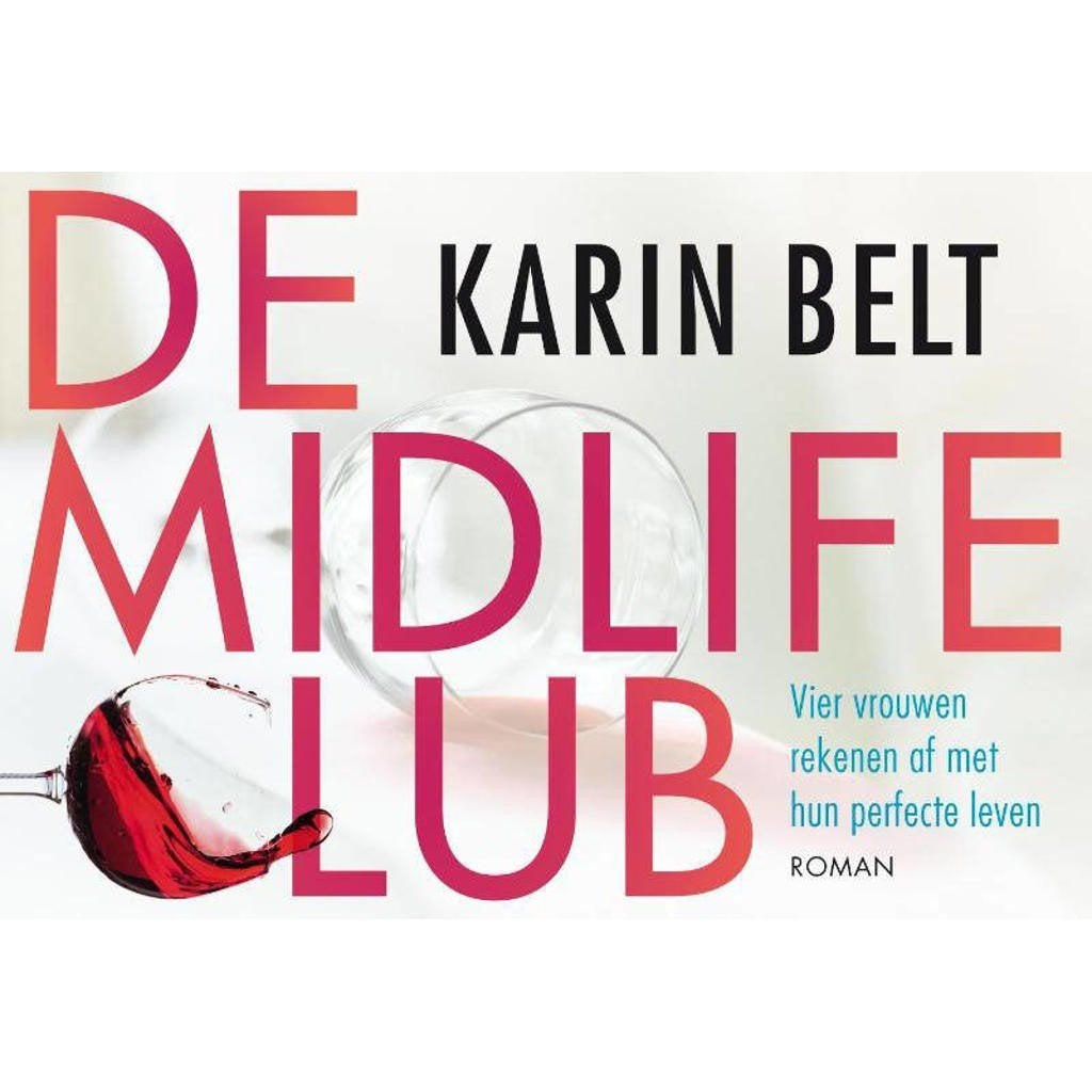 Karin belt: de midlife club, Ophalen of Verzenden, Gelezen