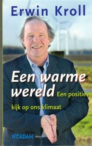 Een warme wereld – Erwin Kroll, Ophalen of Verzenden, Zo goed als nieuw
