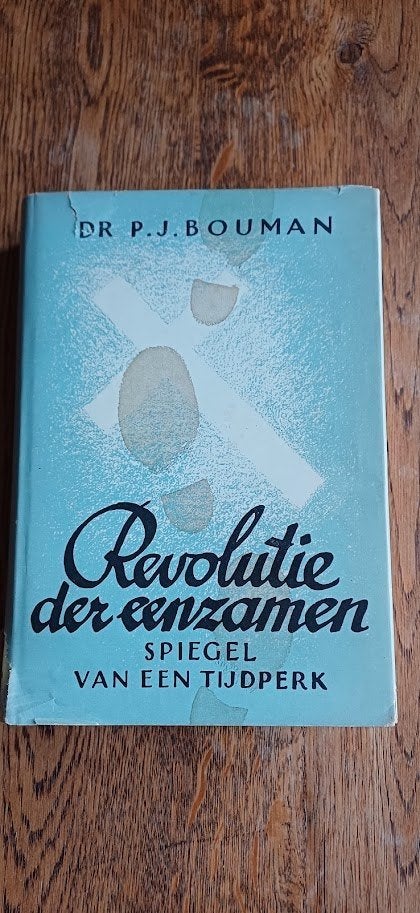P.J. Bouman, Revolutie der eenzamen / 1953 / van Rossum, Europa, Ophalen of Verzenden, P.J. Bouman, 20e eeuw of later