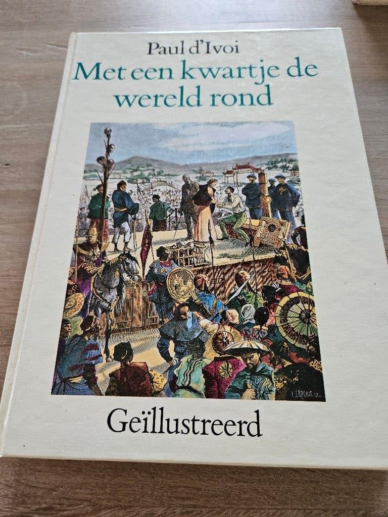 Met een kwartje de wereld rond van Paul d'Ivoi, Ophalen of Verzenden, Gelezen