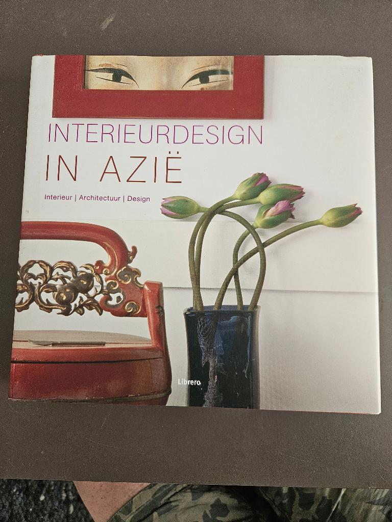 Interieurdesign In Azie, Ophalen, Zo goed als nieuw, Daniela Santos Quartino, Catherine Collin, Kees van den Heuvel, Interieur en Design