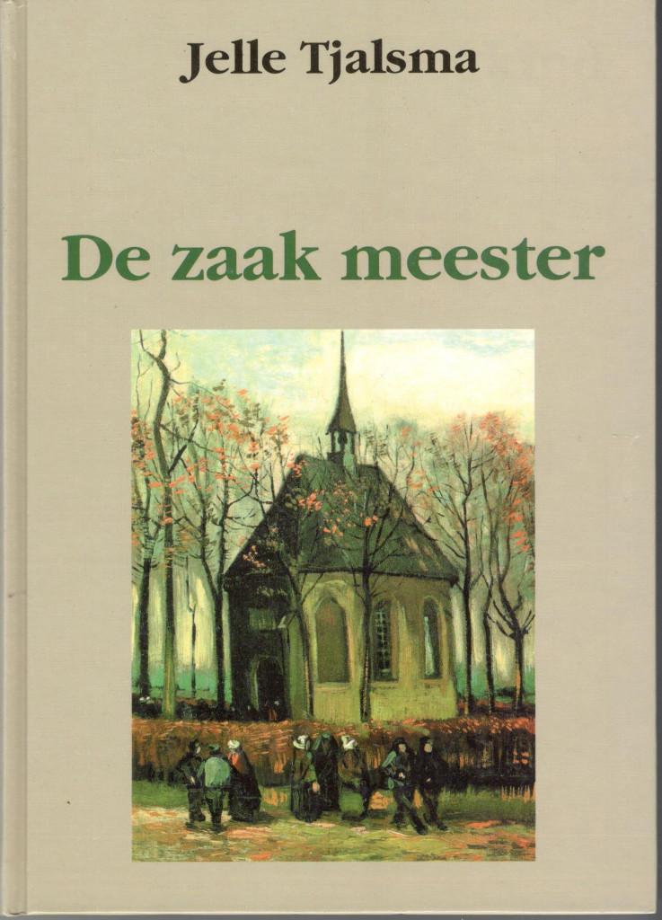 Jelle Tjalsma - De zaak meester / GROTE LETTER / NIEUW., Ophalen of Verzenden, Nieuw