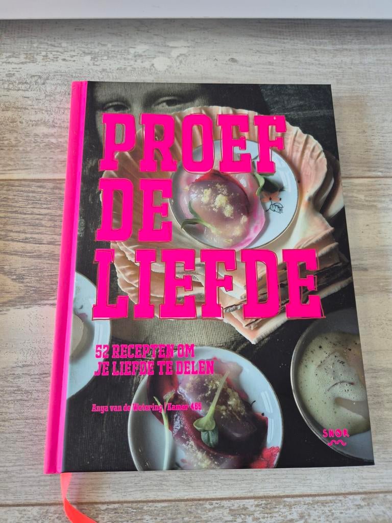 Proef de Liefde: 52 recepten om je liefde te delen, Hoofdgerechten, Ophalen of Verzenden, Zo goed als nieuw, Aga van de Wetering, Kamer 401