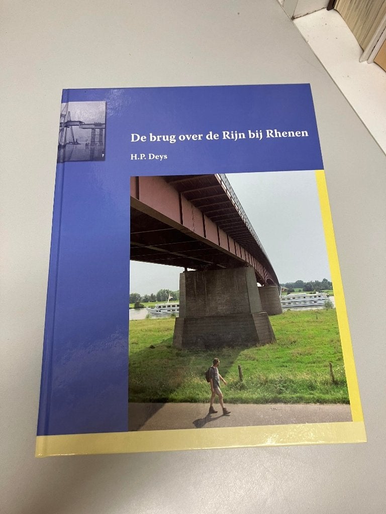 De brug over de Rijn bij Rhenen, Boeken, Ophalen of Verzenden, 20e eeuw of later, Gelezen, Deys