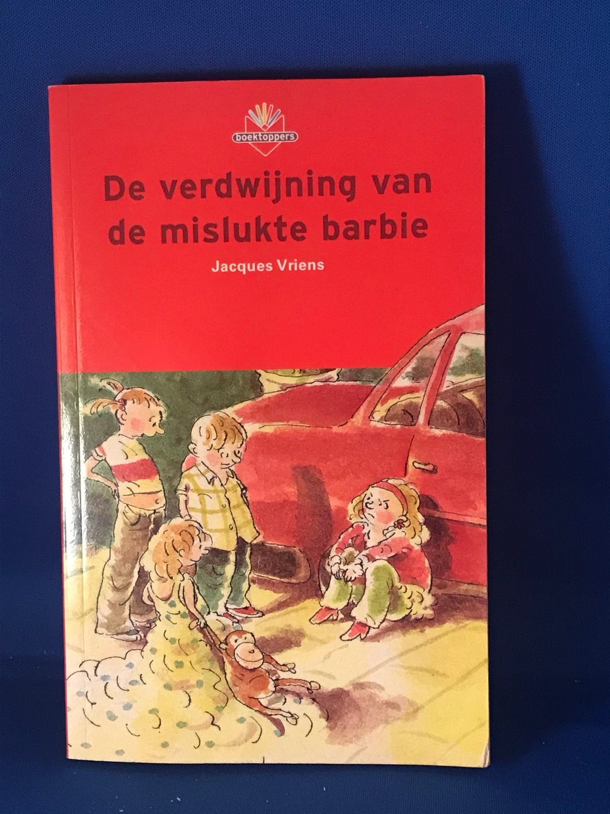 De verdwijning van de mislukte barbie - Jacques Vriens, Ophalen, Gelezen, Fictie algemeen