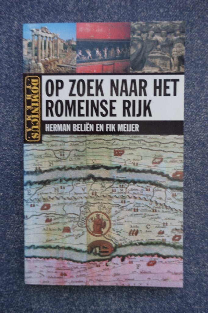 Herman Beliën en Fik Meijer. Op zoek naar het Romeinse Rijk, Boeken, Ophalen of Verzenden, 14e eeuw of eerder, Nieuw, Europa