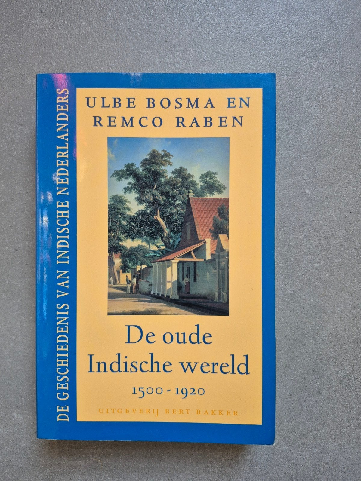 U. Bosma - De oude Indische wereld 1500-1920, Ophalen of Verzenden