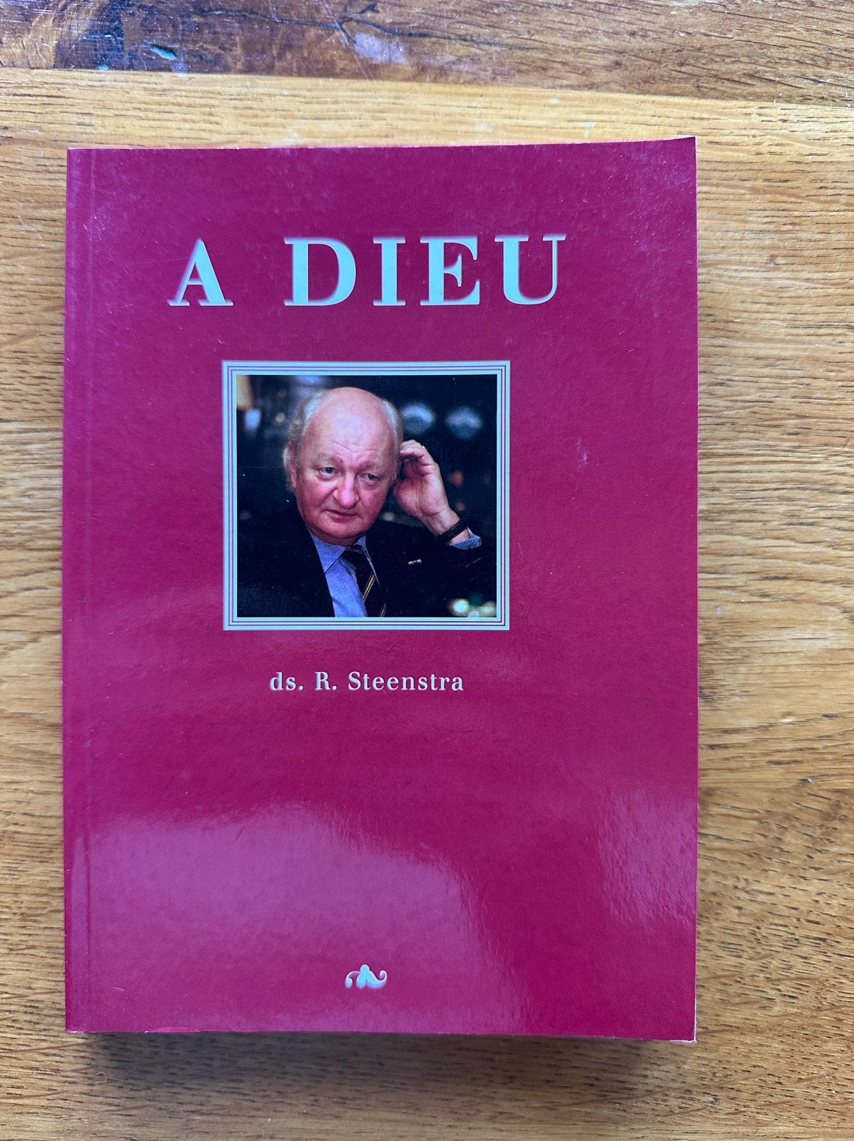 A Dieu - ds. R. Steenstra (Christelijk boek), Boeken, Ophalen of Verzenden, Gelezen, Christendom | Protestants