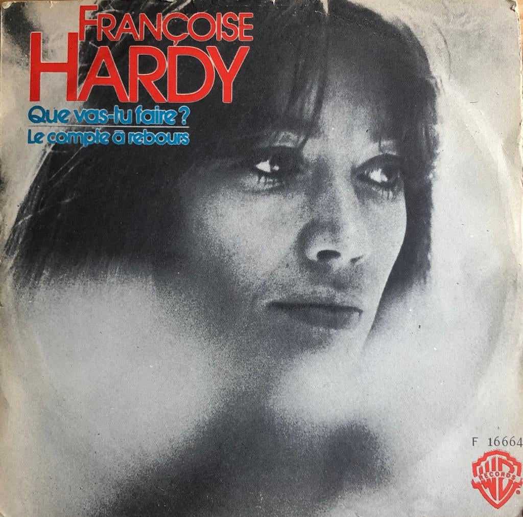 1975       Francoise Hardy                Que Vas-Tu Faire ?, 7 inch, Single, Pop, Fotohoes