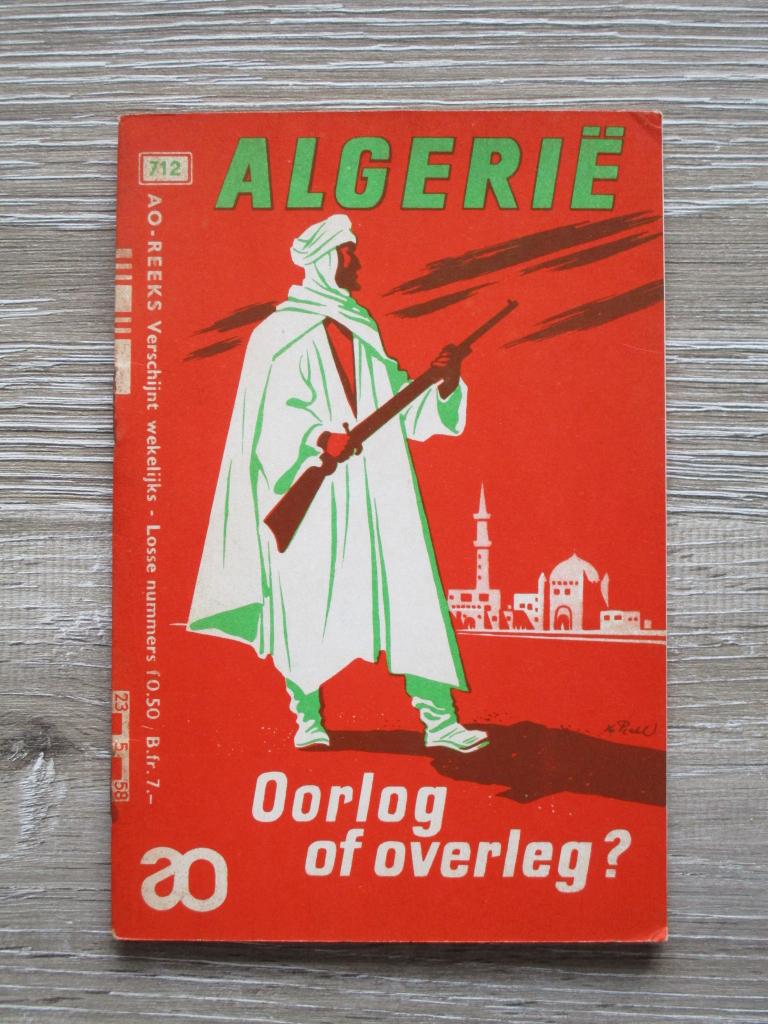 AO 712 Algerië; Oorlog of overleg, Boeken, Ophalen of Verzenden, Gelezen, Europa