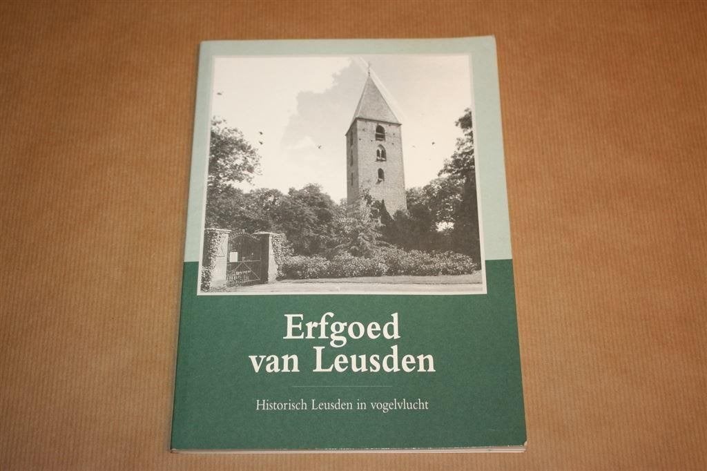 Erfgoed van Leusden. Historisch Leusden in vogelvlucht., Ophalen of Verzenden, Zo goed als nieuw