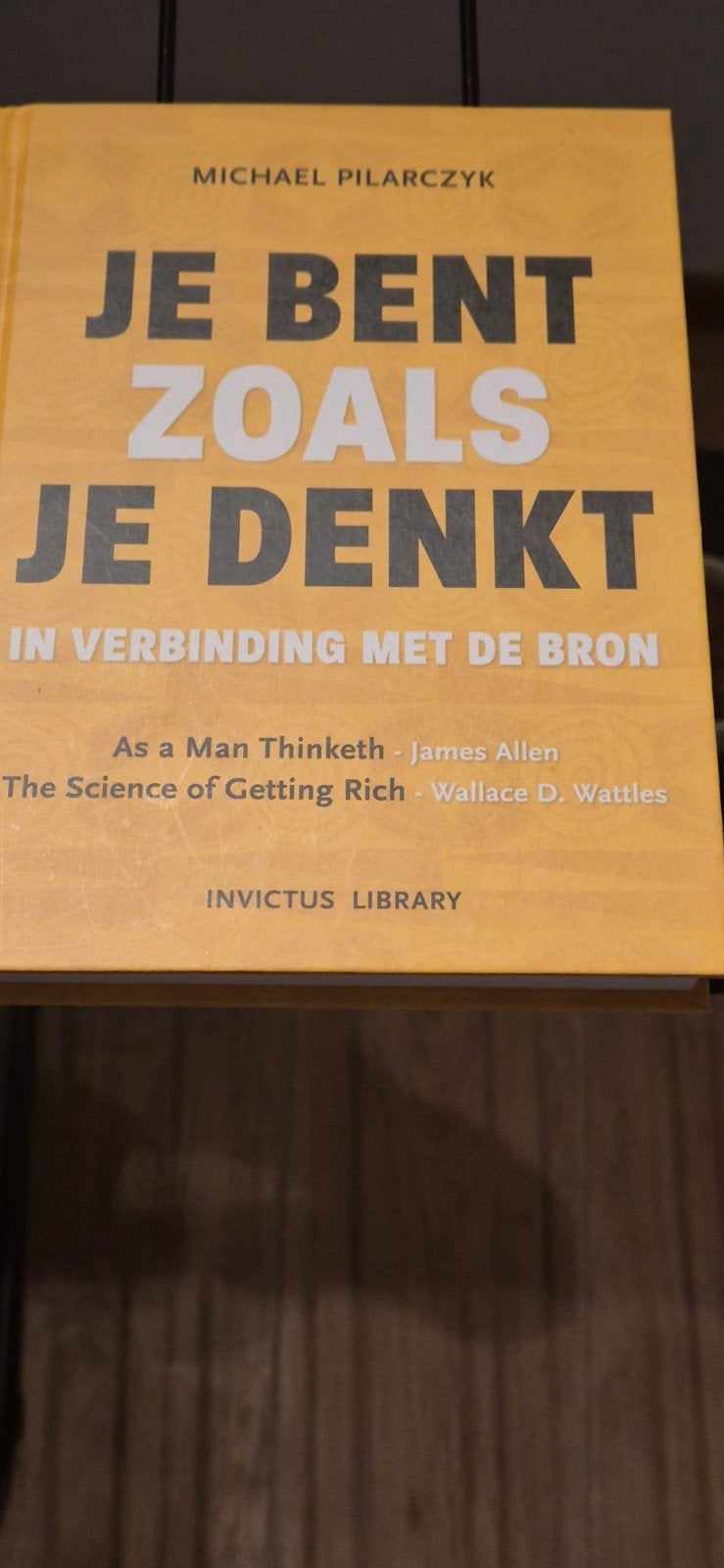 Je Bent Zoals Je Denkt - Michael Pilarczyk, Boeken, Ophalen of Verzenden, Zo goed als nieuw, Michael Pilarczyk, Nederland
