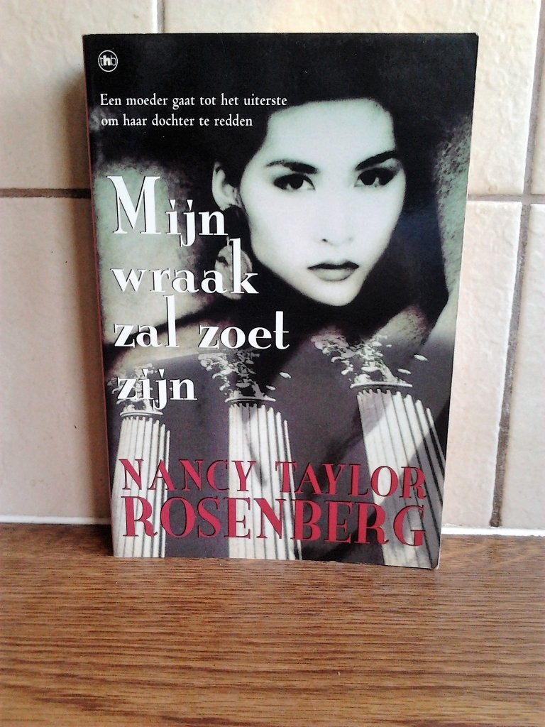 Mijn wraak zal zoet zijn - nancy taylor rosenberg, Boeken, Ophalen of Verzenden, Gelezen