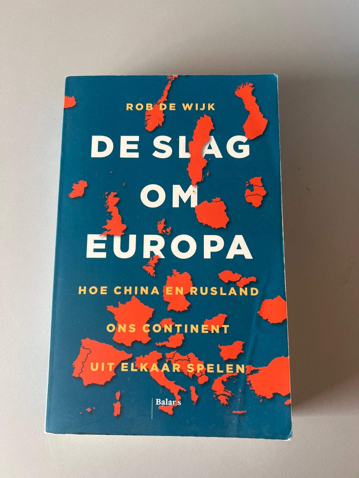 De Slag om Europa - Rob de Wijk, Ophalen of Verzenden, Gelezen, Politiek en Staatkunde, Europa