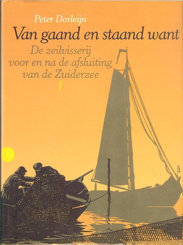 Twee delen samen: P. Dorleijn - Van gaand en staand want, Boeken, Geschiedenis | Stad en Regio, Zo goed als nieuw, Ophalen of Verzenden