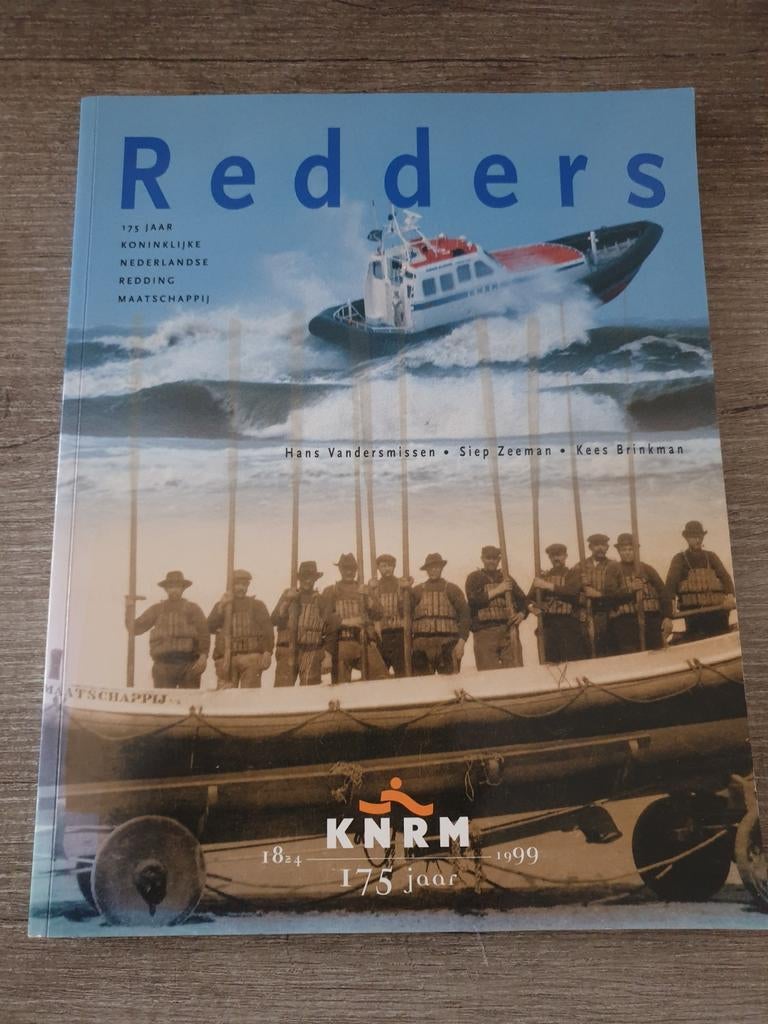 Redders 175 jaar KNRM (Koninklijke Nederlandse Redding Maat, Boeken, Ophalen of Verzenden, Gelezen, Hans Vandersmissen, Siep Zeeman, Kees Brinkman