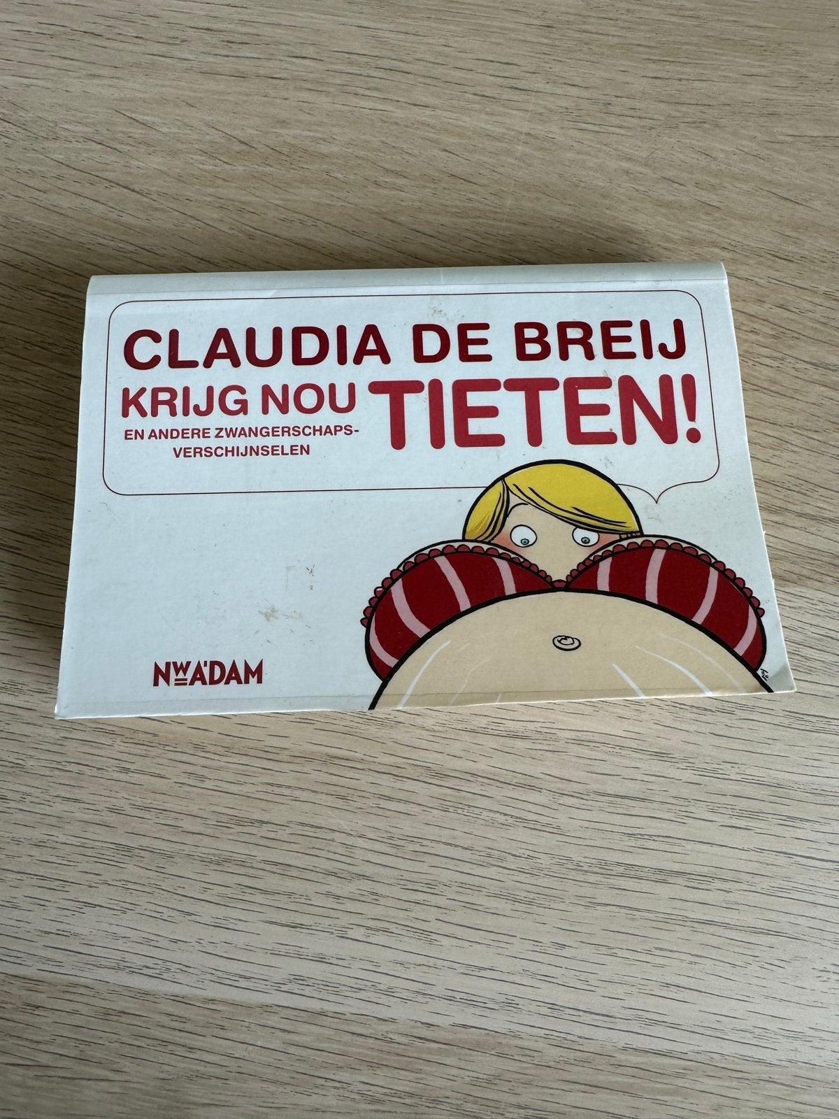 Claudia de Breij: Krijg nou tieten! (Zwangerschap), Ophalen of Verzenden, Gelezen, Zwangerschap en Bevalling