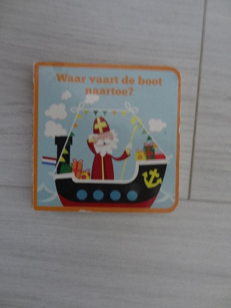 Waart vaart de boot naartoe? - Sinterklaas, Ophalen of Verzenden, Gelezen, 3 tot 4 jaar