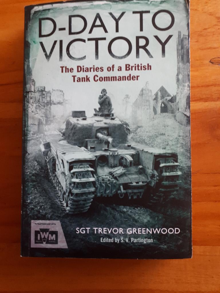 D-Day to Victory: The Diaries of a British Tank Commander, Ophalen of Verzenden, Tweede Wereldoorlog, Gelezen, Overige onderwerpen