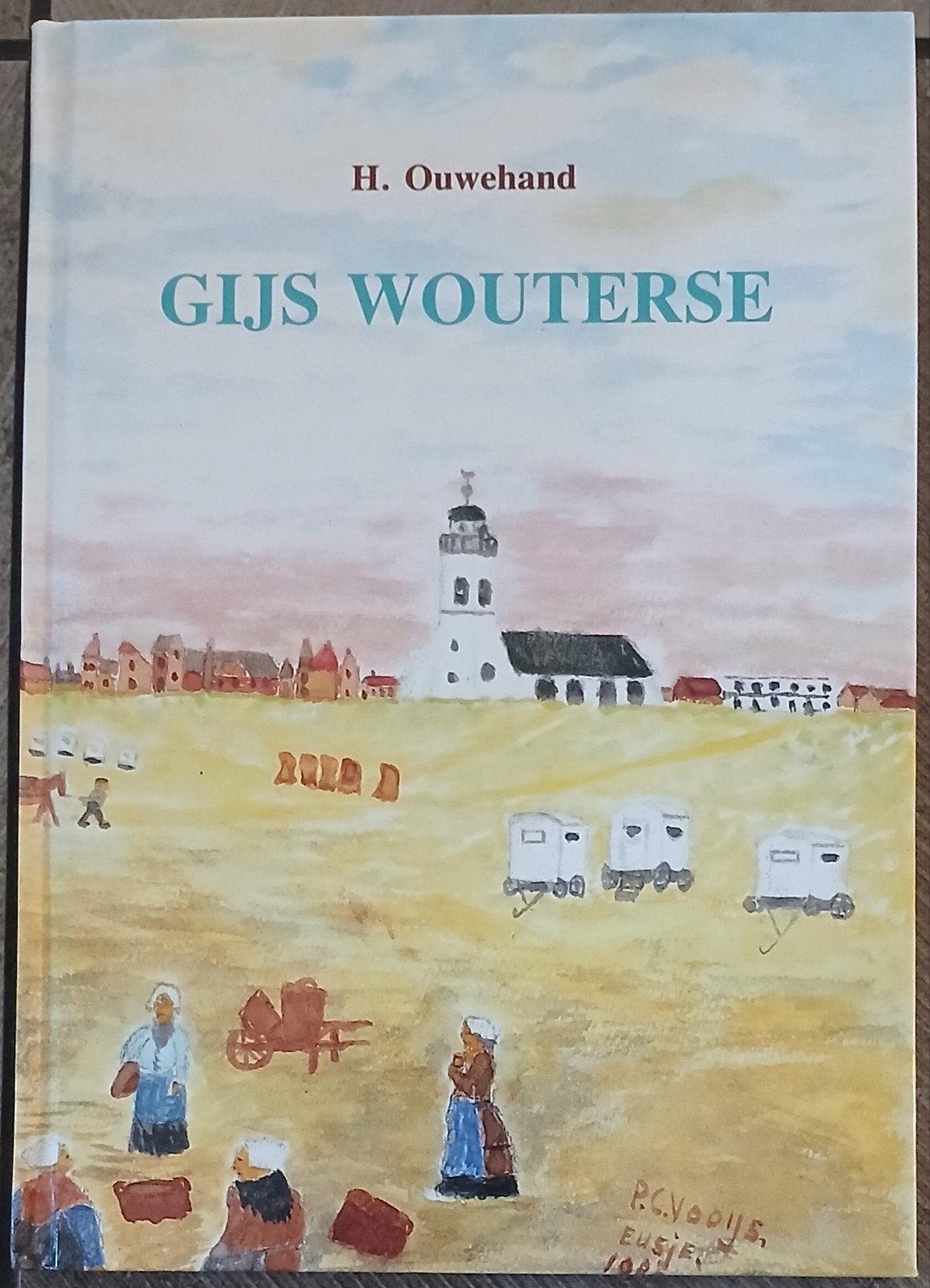 Gijs Wouterse - H. Ouwehand (1989), Ophalen of Verzenden, Zo goed als nieuw, H. Ouwehand, Nederland