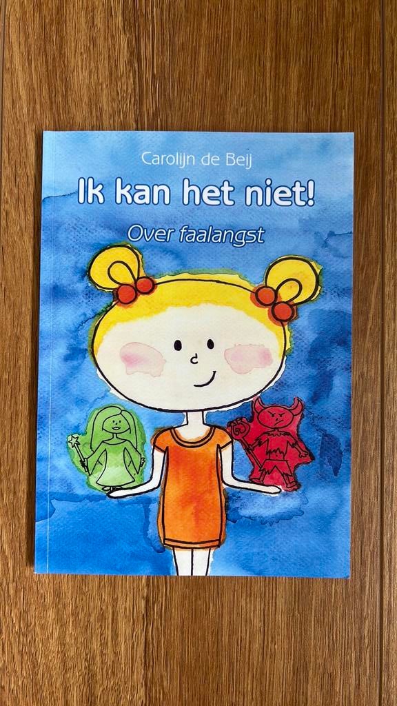 Carolijn de Beij - Ik kan het niet! Over faalangst, Ophalen of Verzenden, Gelezen, Carolijn de Beij