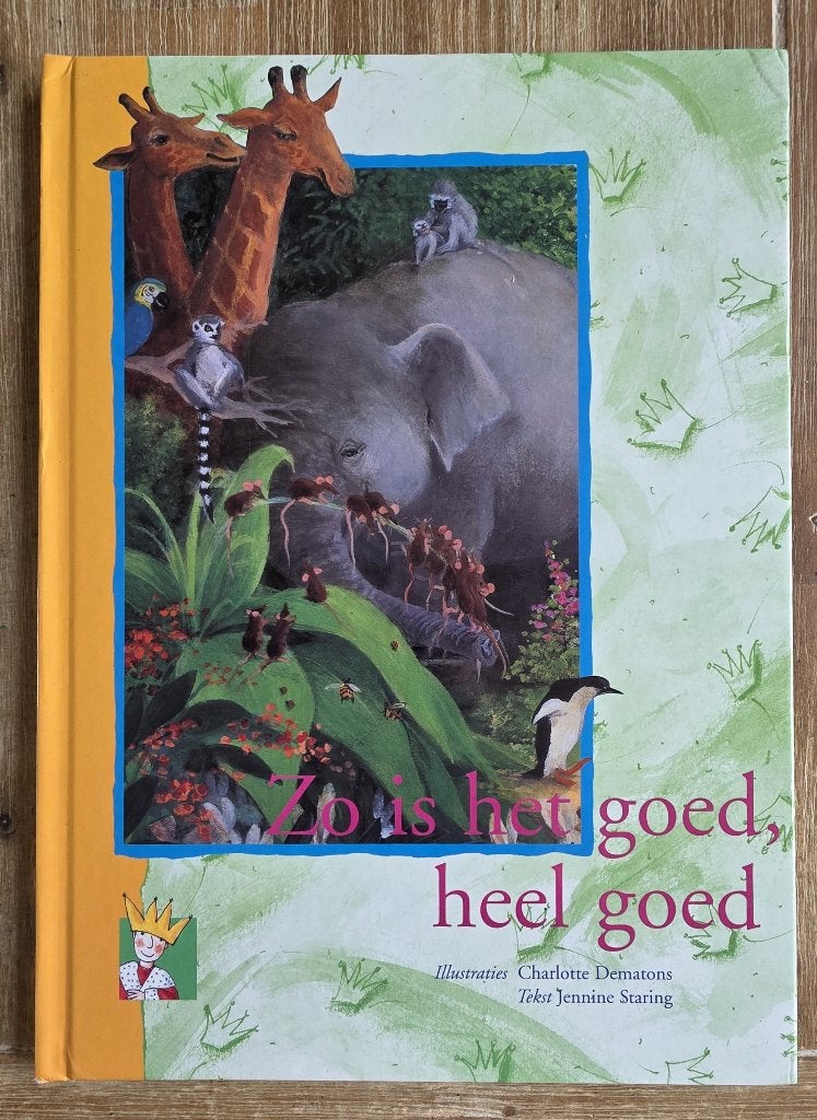 Zo is het goed heel goed - Charlotte Dematons - de schepping, Boeken, Kinderboeken | Kleuters, Fictie algemeen, Jongen of Meisje