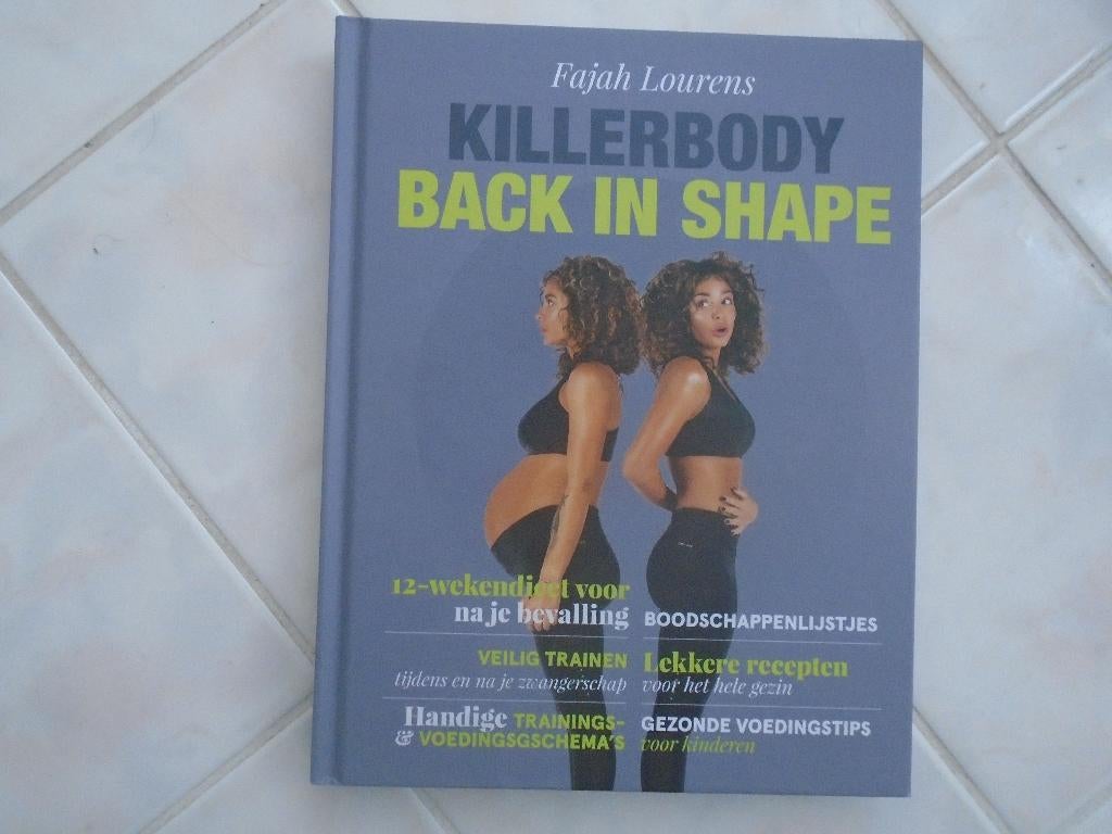 killerbody, back in shape, fajah lourens, Boeken, Ophalen of Verzenden, Zo goed als nieuw, Fajah Lourens