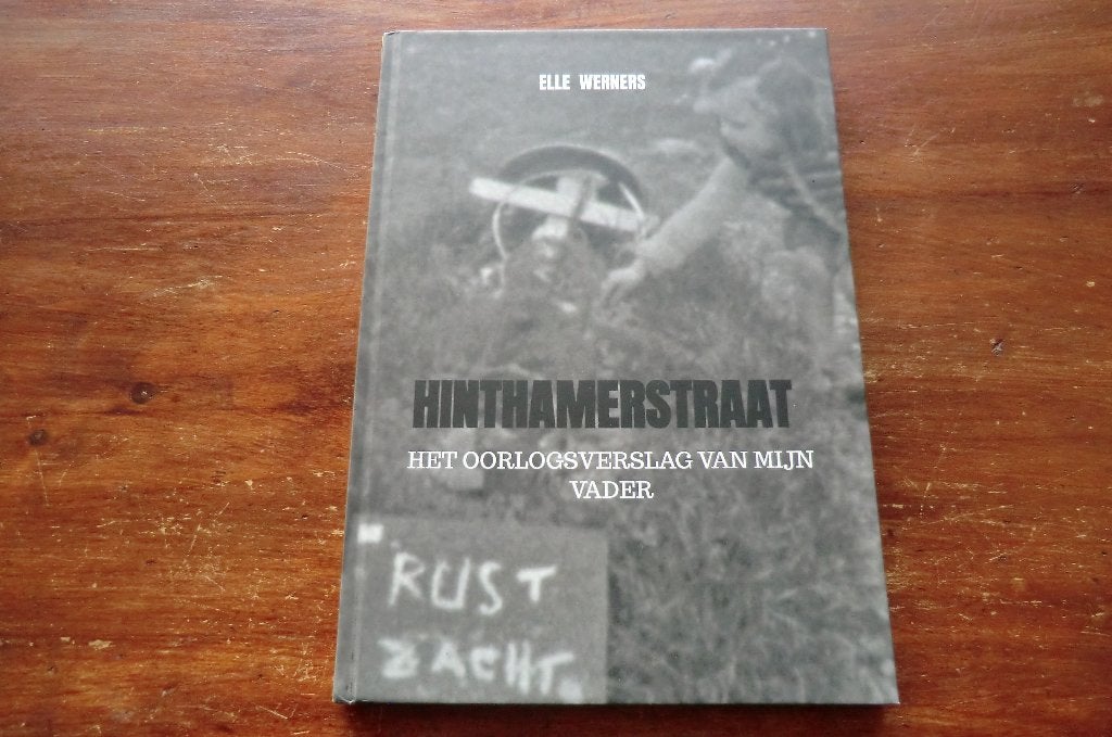 boek - Hinthamerstraat - Elle Werners / Den Bosch, 1944, Boeken, Geschiedenis | Stad en Regio, Ophalen of Verzenden, 20e eeuw of later
