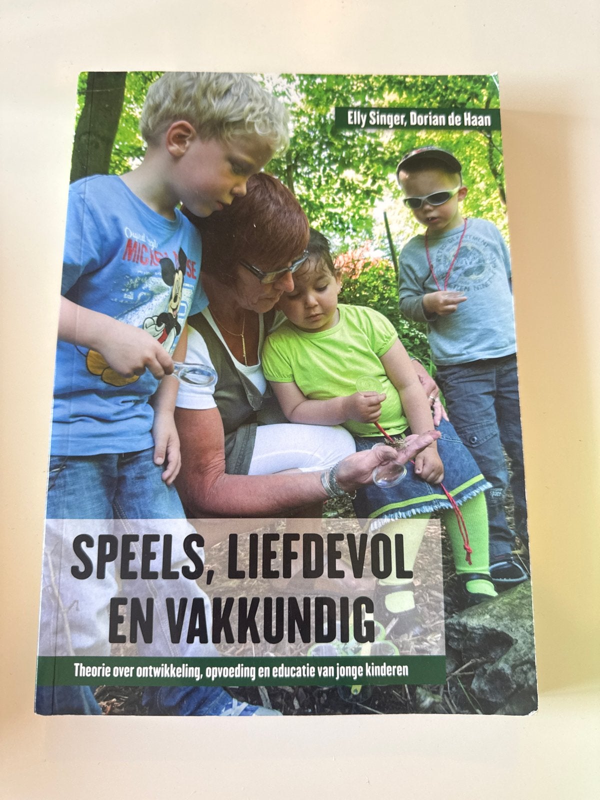 Speels, Liefdevol en Vakkundig: Opvoeding Jonge Kinderen, Ophalen of Verzenden, Zo goed als nieuw, Opvoeding tot 6 jaar