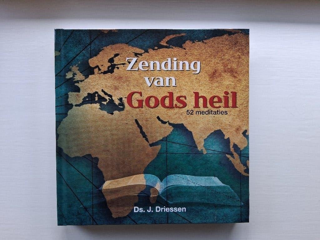 Zending van Gods heil - ds. J. Driessen, Boeken, J. Driessen, Christendom | Protestants, Ophalen of Verzenden, Zo goed als nieuw