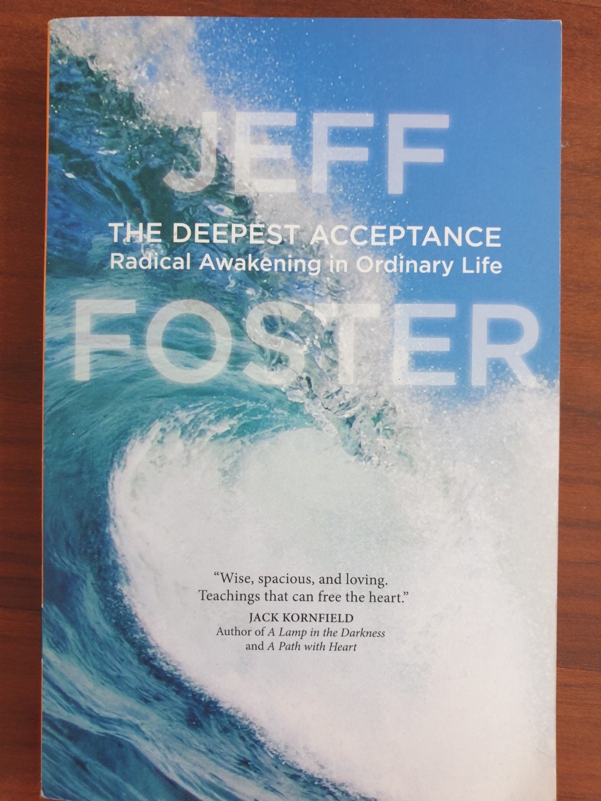 The Deepest Acceptance: Radical Awakening in Ordinary Life, Boeken, Achtergrond en Informatie, Spiritualiteit algemeen, Ophalen of Verzenden