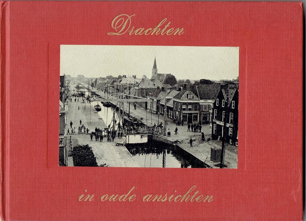 Drachten in oude ansichten, Boeken, Ophalen of Verzenden, Gelezen