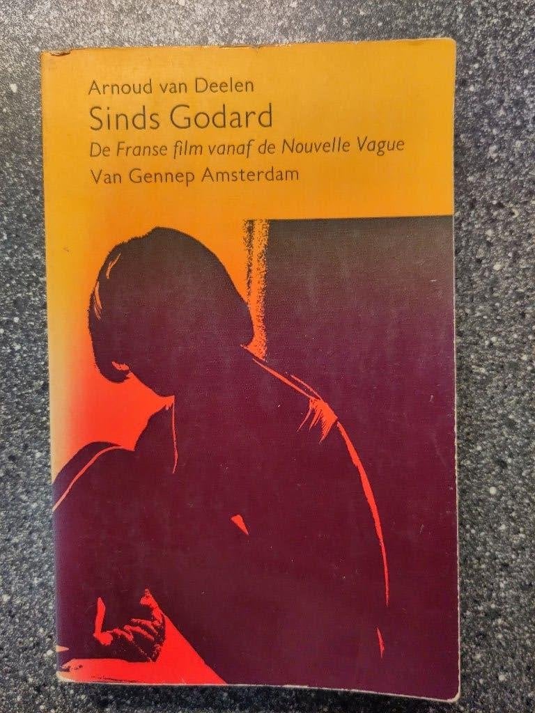 SINDS GODARD - FRANSE FILM VANAF DE NOUVELLE VAGUE, Ophalen of Verzenden, Gelezen, Arnoud van Deelen, Vakgebied of Filmindustrie