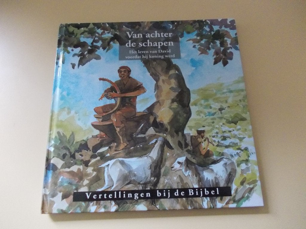 Vertellingen bij de Bijbel, Van achter de schapen, over Davi, Boeken, Non-fictie, Jongen of Meisje, Voorleesboek, Ds C.J. Meeuse