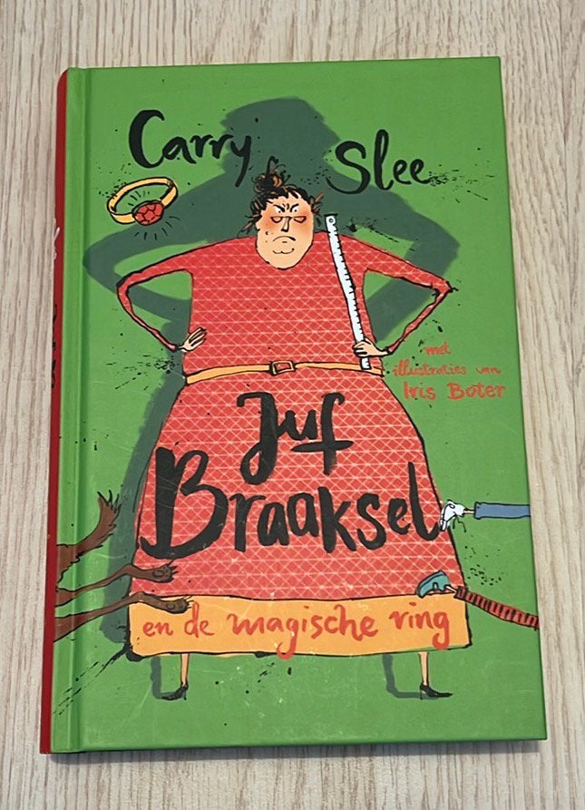Carry Slee - Juf Braaksel en de magische ring, Carry Slee, Ophalen of Verzenden, Zo goed als nieuw, Fictie