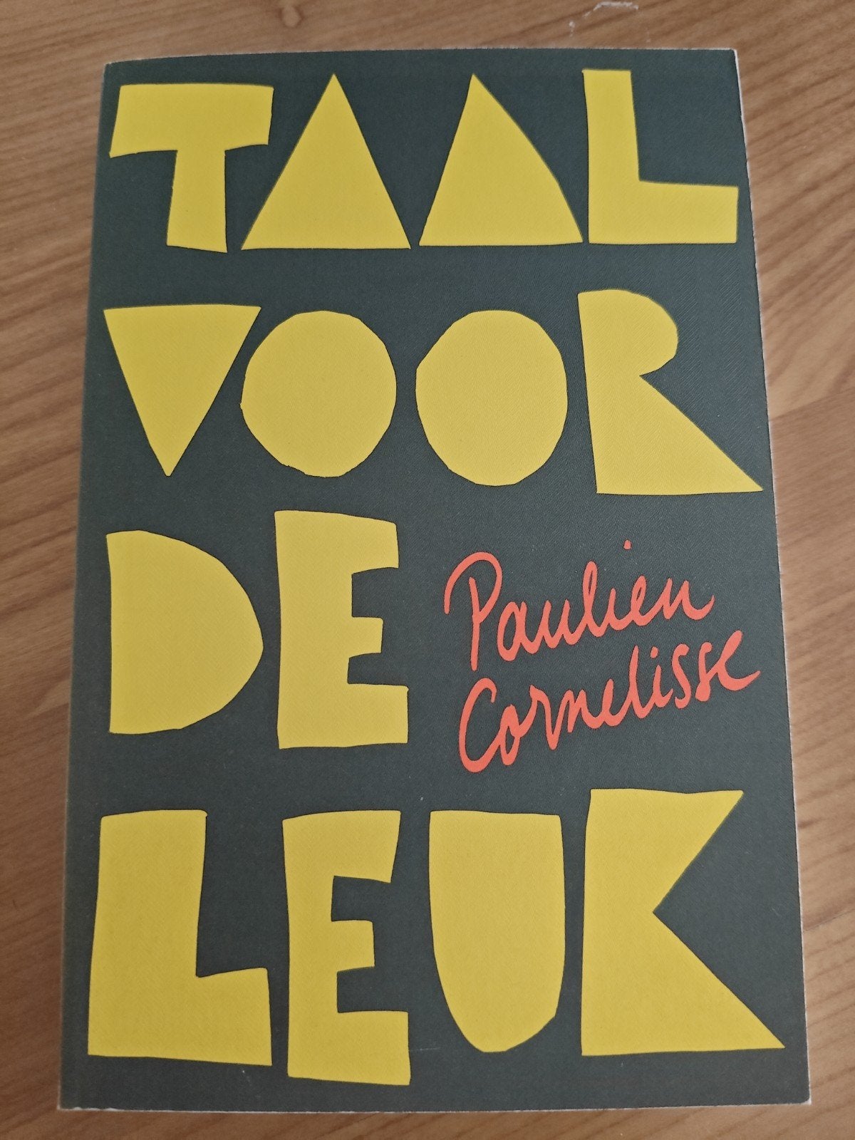 Taal voor de Leuk - Paulien Cornelisse, Non-fictie, Nederlands, Ophalen of Verzenden, Zo goed als nieuw