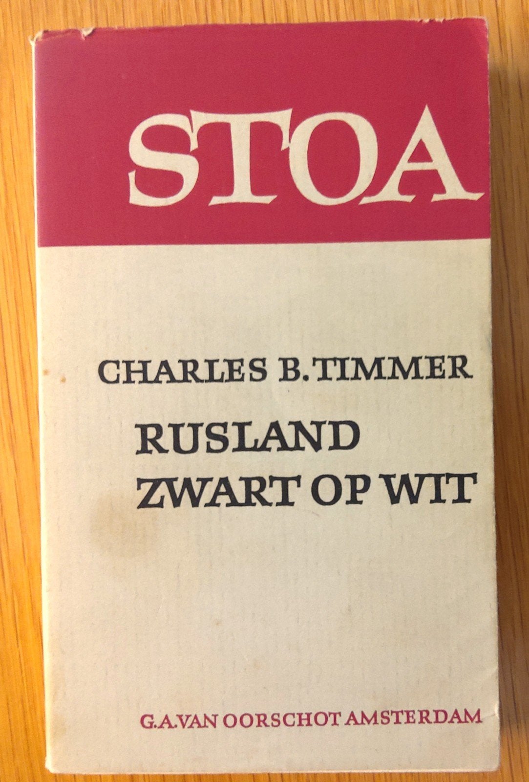 Charles B. Timmer. Rusland zwart op wit. STOA. 1966., Boeken, Ophalen of Verzenden, Gelezen