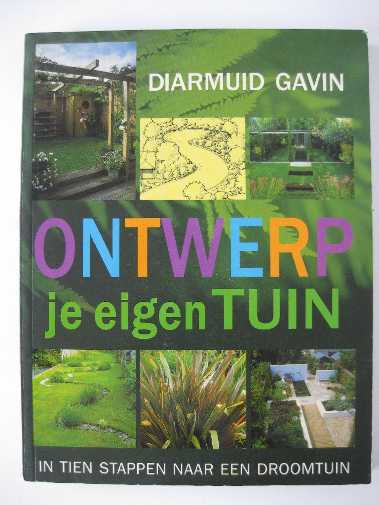 Boek: Ontwerp je Eigen Tuin - In tien stappen naar een Droom, Boeken, Diverse, Ophalen of Verzenden, Zo goed als nieuw, Tuinieren en Tuinplanten