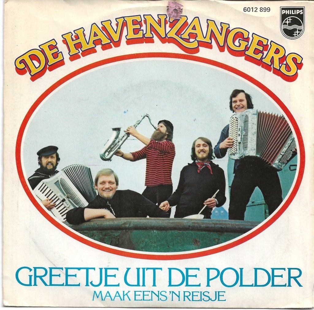 DE HAVENZANGERS 45T SINGLE: GREETJE UIT DE POLDER, Ophalen of Verzenden, Gebruikt, Nederlandstalig