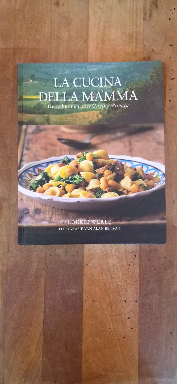 La Cucina Della Mamma: De geheimen van Cucina Povera, Hoofdgerechten, Loukie Werle, Ophalen of Verzenden, Italië
