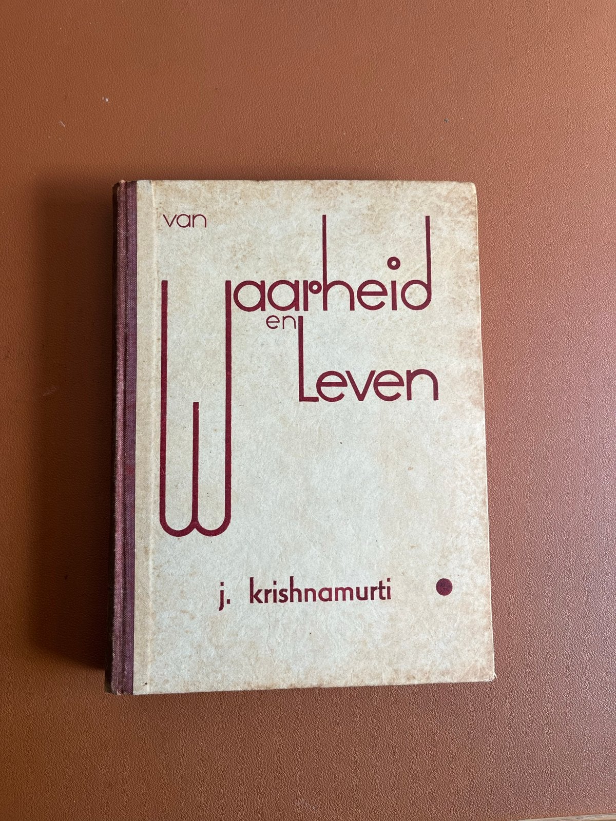 Van Waarheid en Leven - J. Krishnamurti (2e druk 1934), Boeken, Ophalen of Verzenden, Gelezen, Spiritualiteit algemeen, Achtergrond en Informatie
