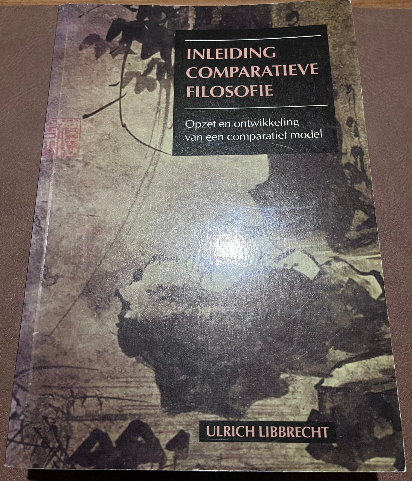 Boek - Inleiding Comparatieve Filosofie - Ulrich Libbrecht, Boeken, Filosofie, Ophalen of Verzenden, Zo goed als nieuw, Algemeen