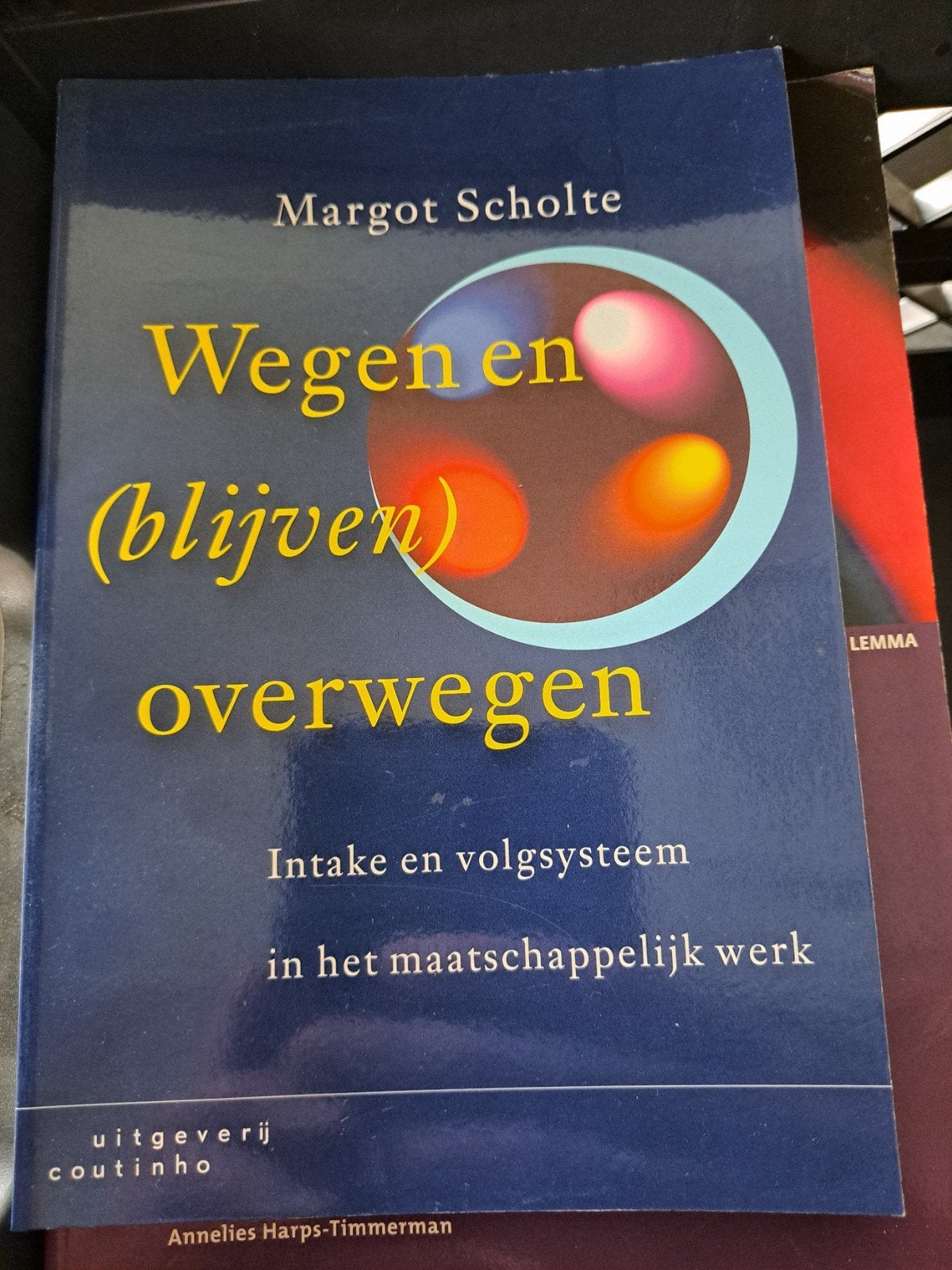 Wegen en (blijven) overwegen - Margot Scholte, Gelezen, Gamma, Margot Scholte, HBO