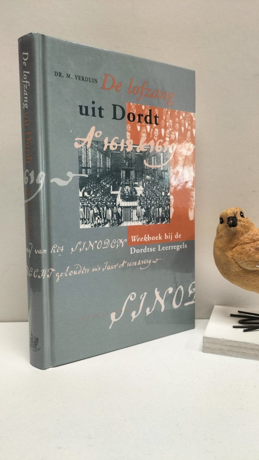 Verduin, Dr. M.; De lofzang uit Dordt (wkboek bij de Dordts, Boeken, Ophalen of Verzenden, Gelezen, Christendom | Protestants